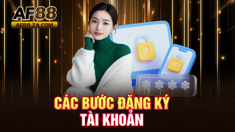 Đăng Ký AF88 – Nhanh Gọn Lẹ, Vào Chơi Liền Tay